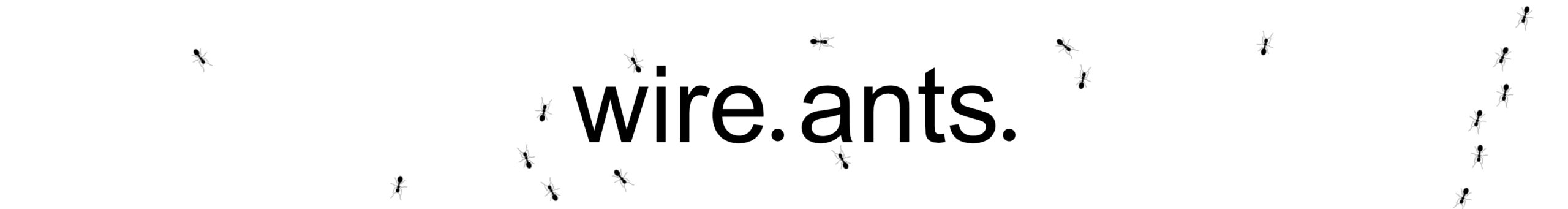 wire.ants